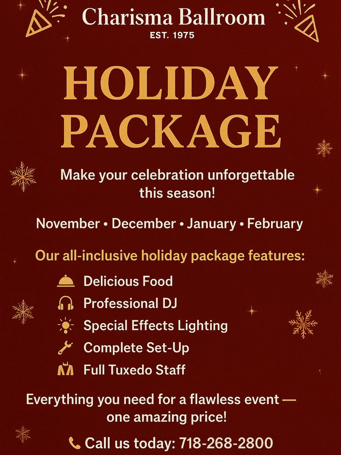 Planning an unforgettable Thanksgiving event, Christmas party, New Year&rsquo;s celebration, Valentine&rsquo;s Day, wedding, sweet 16, quincea&ntilde;era, baby shower, or any special occasion? Look no further! Our exclusive Queens venue offers an all