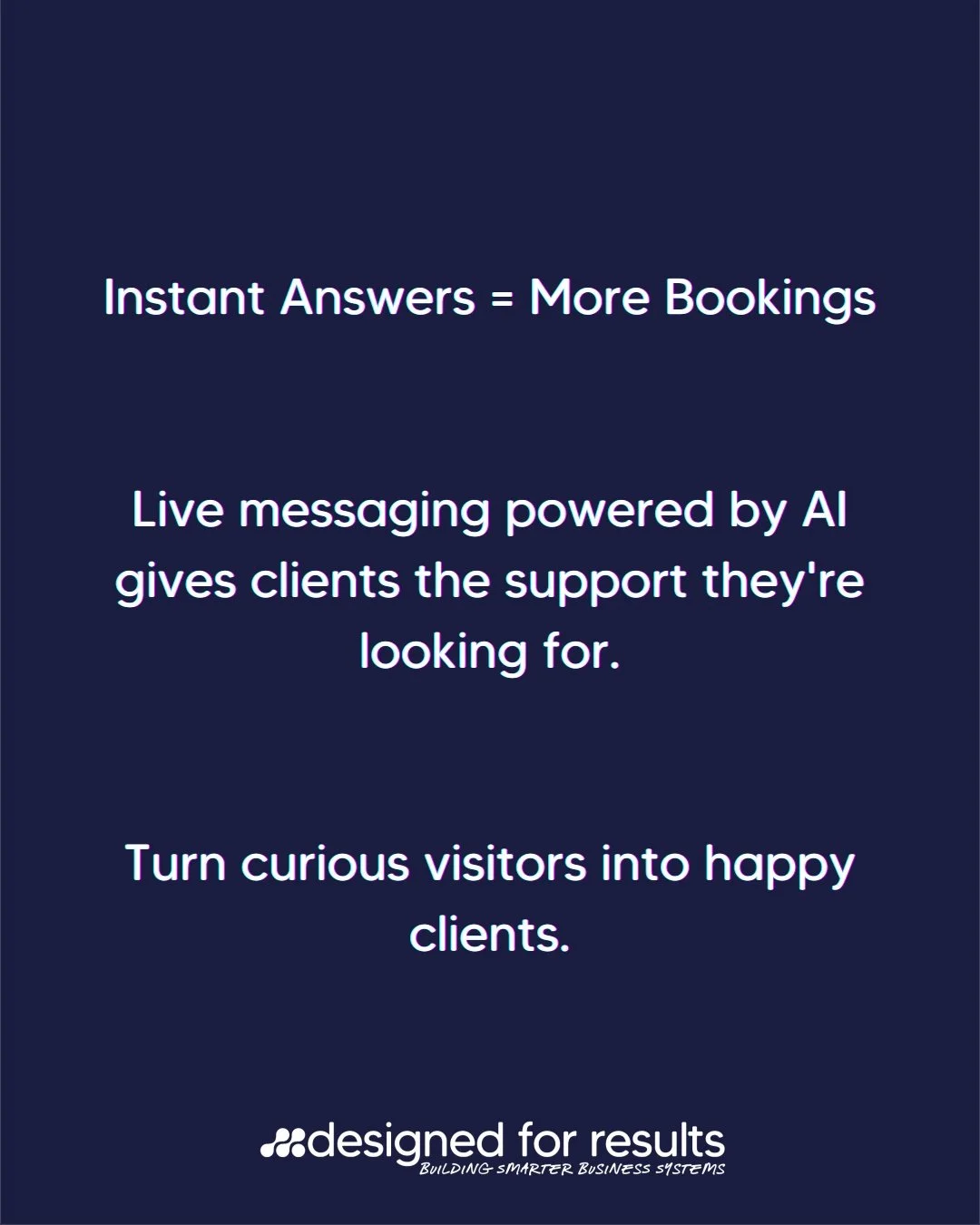 Instant answers = more bookings.

One of the biggest changes in client behaviour is the expectation of a real-time response. When someone is on your website, they don't want to fill out a form and wait 24 hours for a reply.

Live messaging, powered b