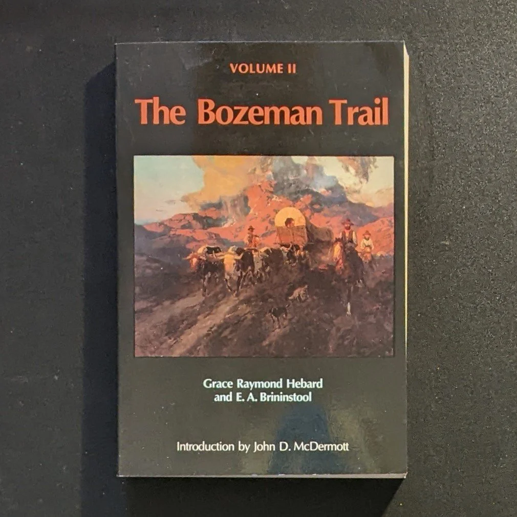 The Bozeman Trail: Volumes I and II