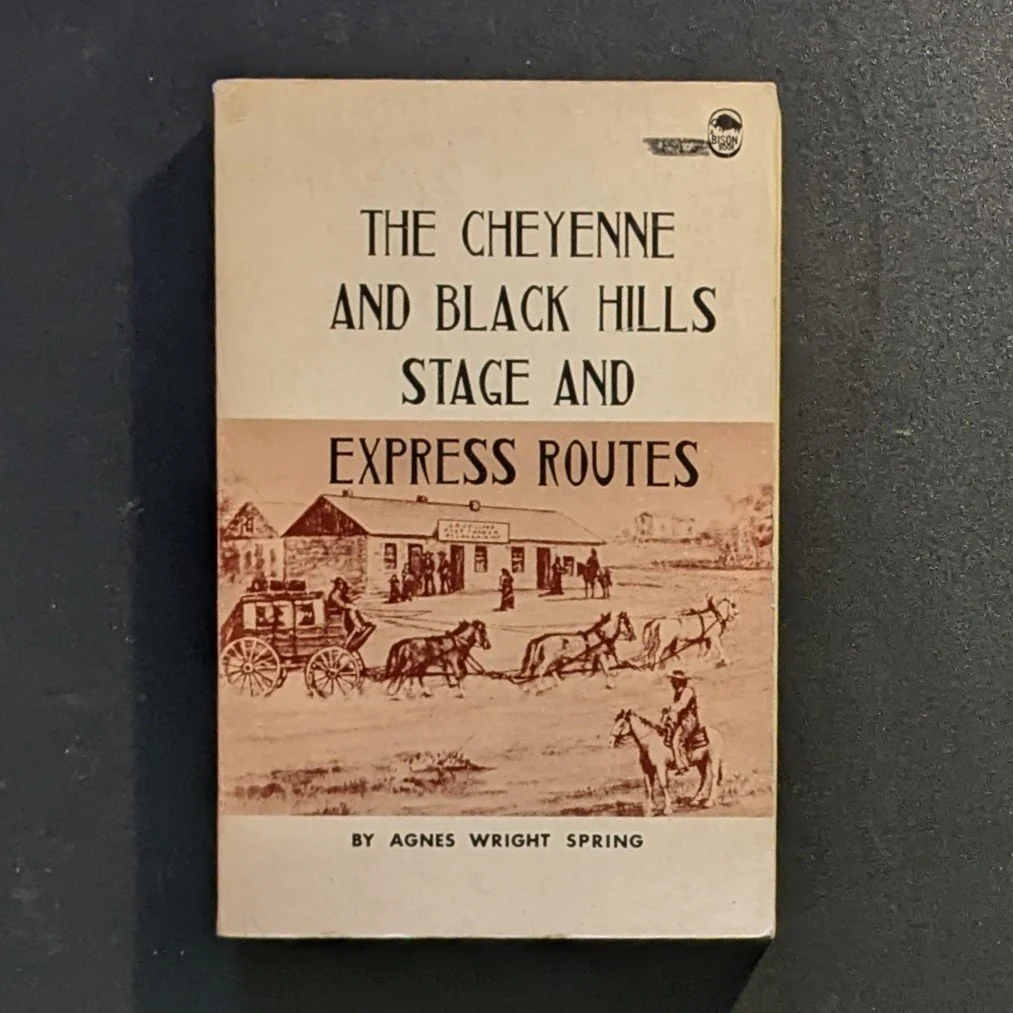 The Cheyenne and Black Hills Stage and Express Routes