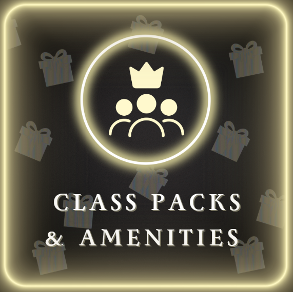 CLASS PACKS & AMENITIES