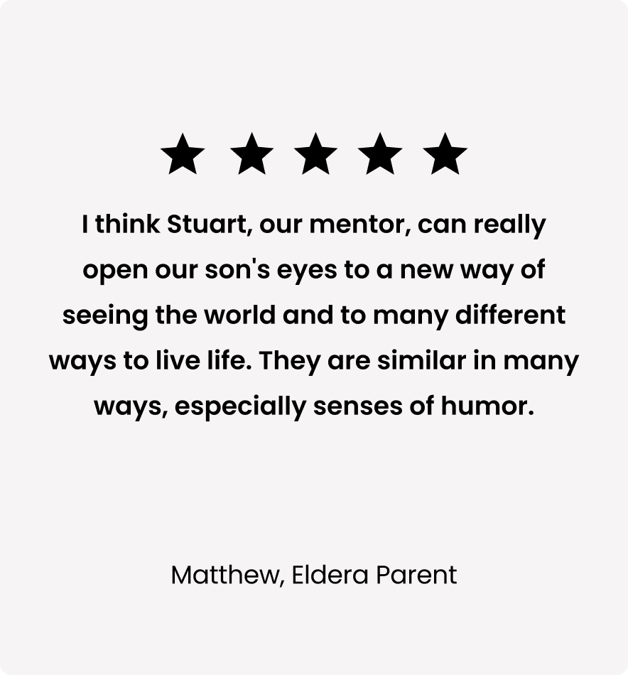 Five-star testimonial praising Stuart, a mentor, for positively influencing a son’s worldview and humor, attributed to Matthew, an Eldera parent.