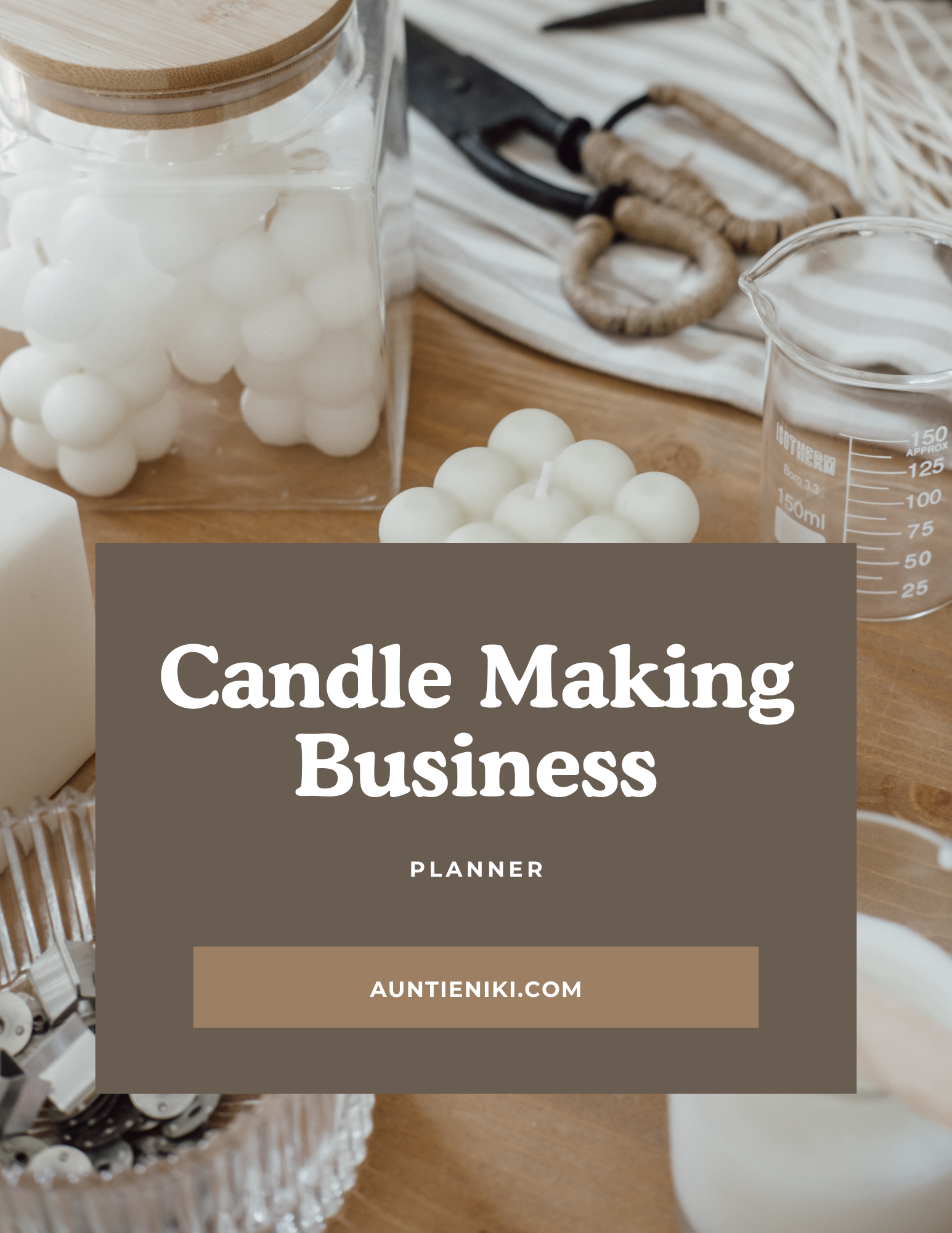 Copy of Candle Making Business Planner - Secret Weapon.png