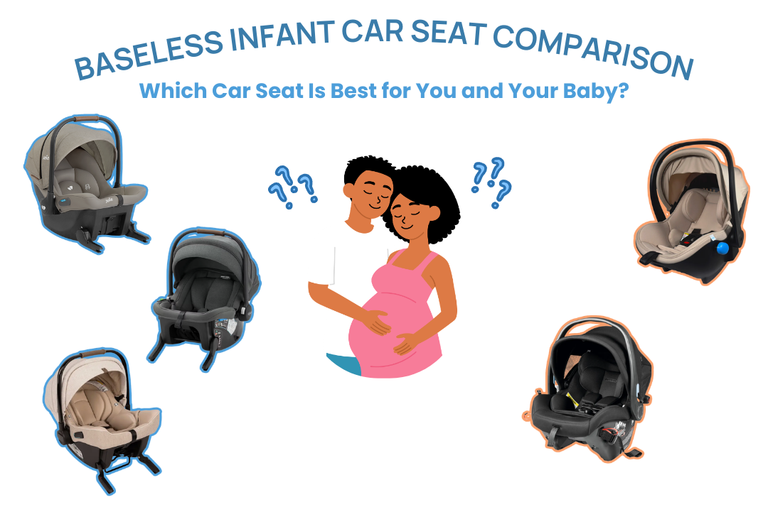 2026 Baseless Infant Seats Comparison: Which Car Seat Is Best for You and Your Baby?