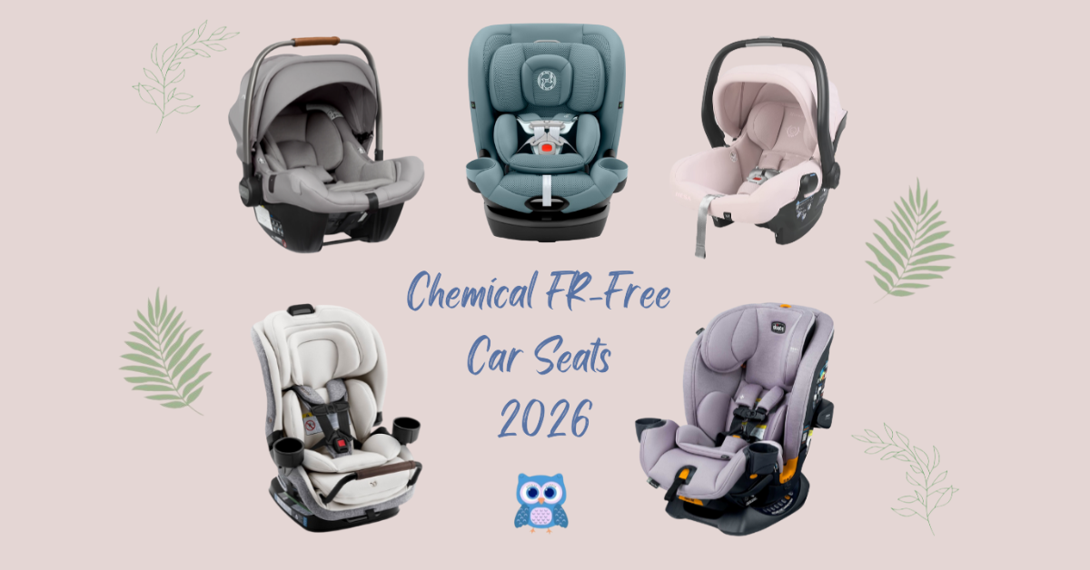 2026 List of Car Seats Without Flame-Retardant Chemicals