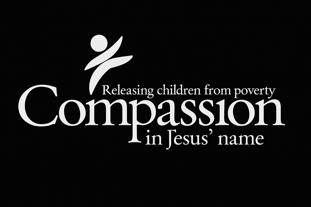 Black background with white text promoting Compassion International, with slogan "releasing children from poverty in Jesus' name", and a stylized figure symbol