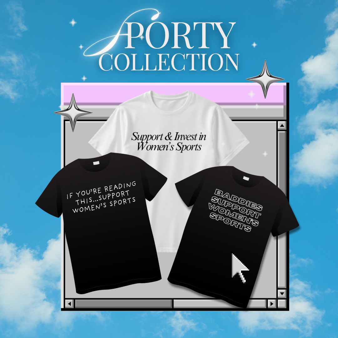 Graphic promoting a women's sports clothing collection with three T-shirts against a background of a digital window on a blue sky with clouds. The white T-shirt has the message "Support & Invest in Women's Sports". The black T-shirt on the left reads "If You're Reading This... Support Women's Sports". The black T-shirt on the right says "Baddies Support Women's Sports."