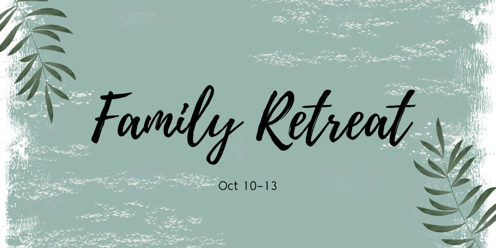 Family Retreat