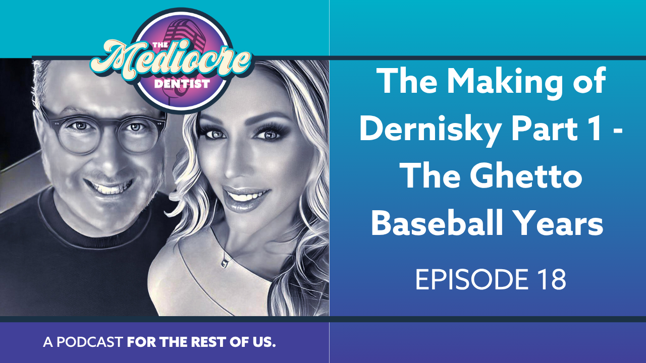 Episode 18: The Making of Dernisky Part 1 - The Ghetto Baseball Years