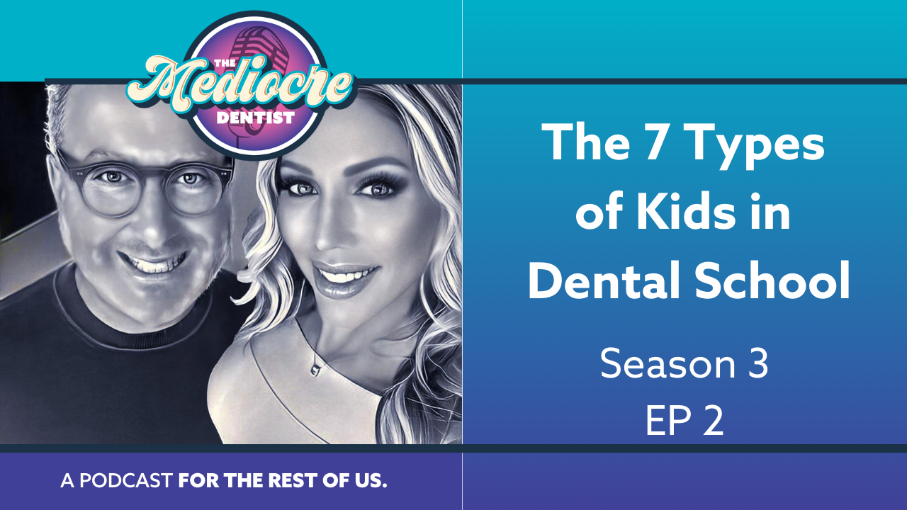 The 7 Types of Kids in Dental School - S3:E2