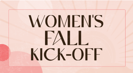 Stonebridge Church - Women’s Fall Kick-off