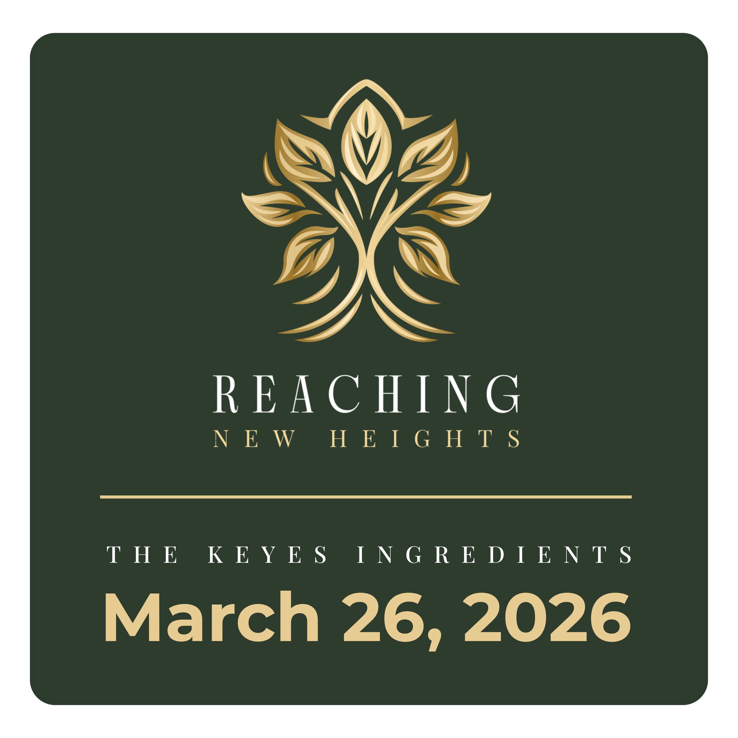 Event invitation with a decorative gold leaf design at the top, titled 'Reaching New Heights,' for an event happening on March 26, 2026.
