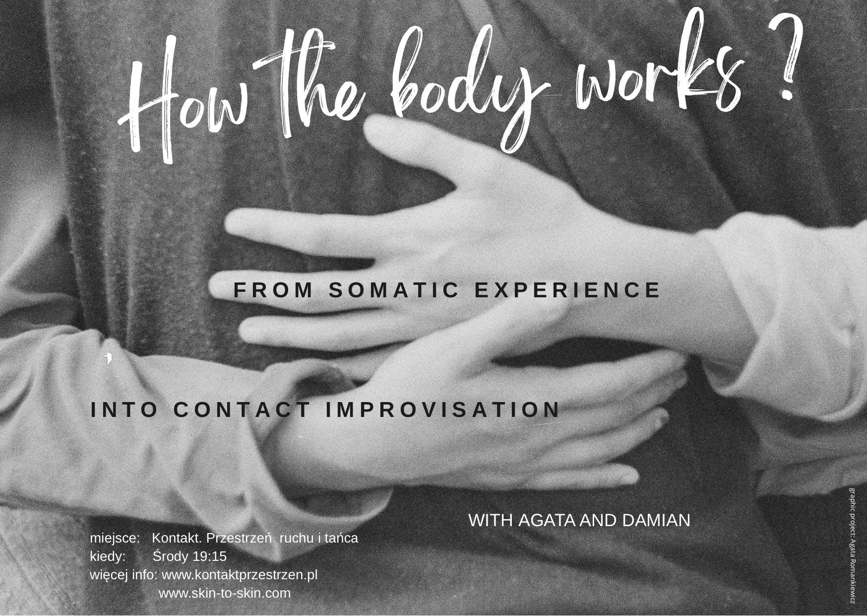  HOW the BODY WORKS. From somatic experience into contact improvisation (Copy) (Copy) (Copy)