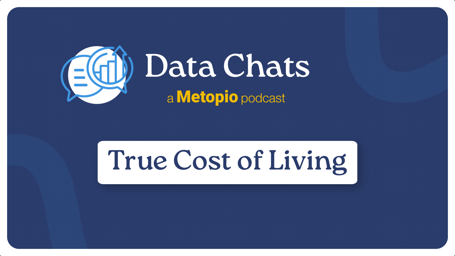 Data Chats: True Cost of Living