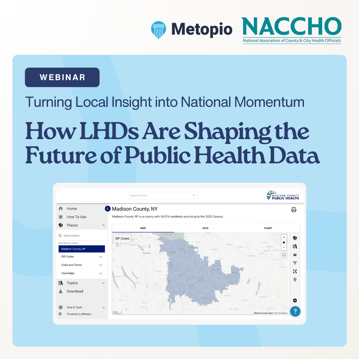 Promotional graphic for a webinar titled 'Turning Local Insight into National Momentum: How LHIDs Are Shaping the Future of Public Health Data,' featuring logos of Metopio and NACCHO, with a screenshot of an online map of Madison County, NY.