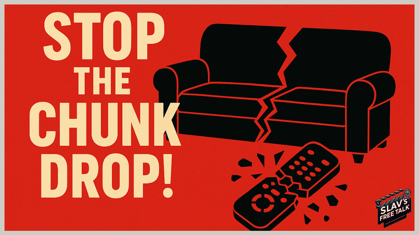 Stop Chunk‑Dropping My Binge, Netflix!