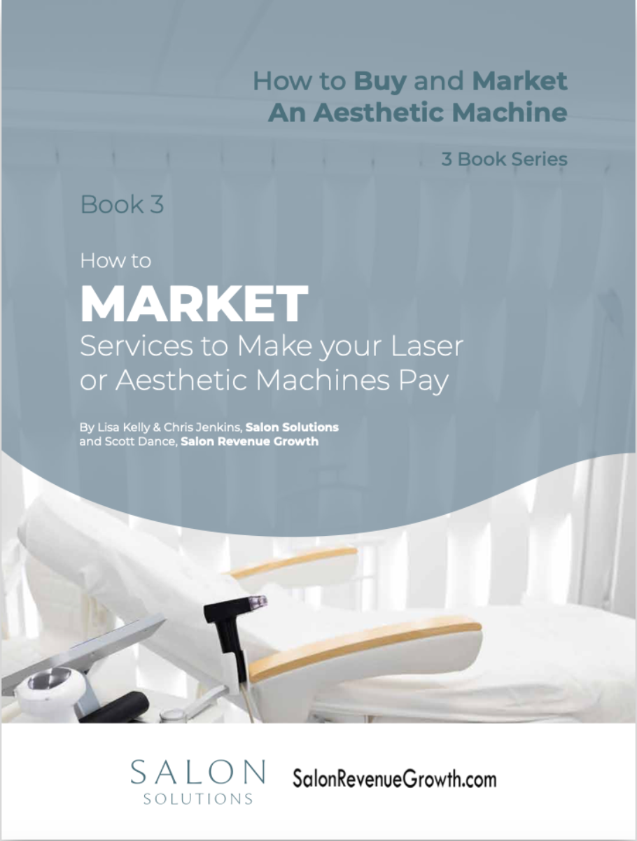 Book cover titled "How to Buy and Market an Aesthetic Machine," part of a 3-book series, with an image of a medical or aesthetic treatment chair. Authors are Lisa Kelly, Chris Jenkins, and Scott Dance, associated with Salon Solutions and Salon Revenue Growth. Website: SalonRevenueGrowth.com.