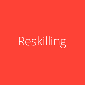 Reskilling