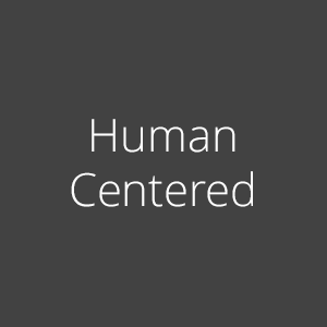 Human Centered
