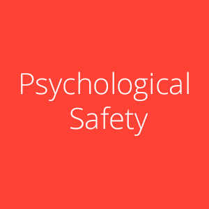 Psycological Safety