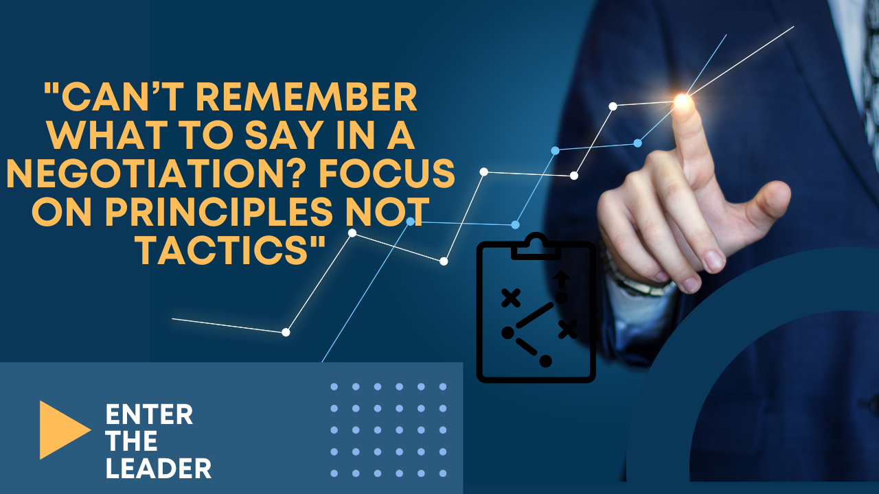 From Scripts to Principles: Why Most Negotiation Tactics Fail