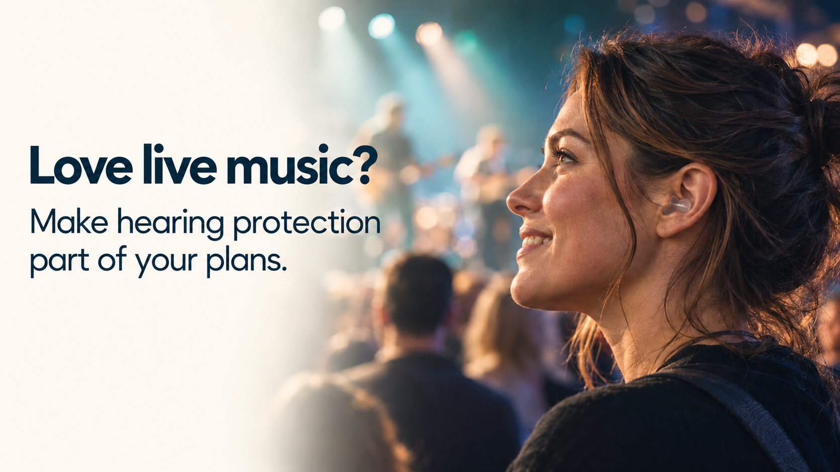Love live music? Make hearing protection part of your plans