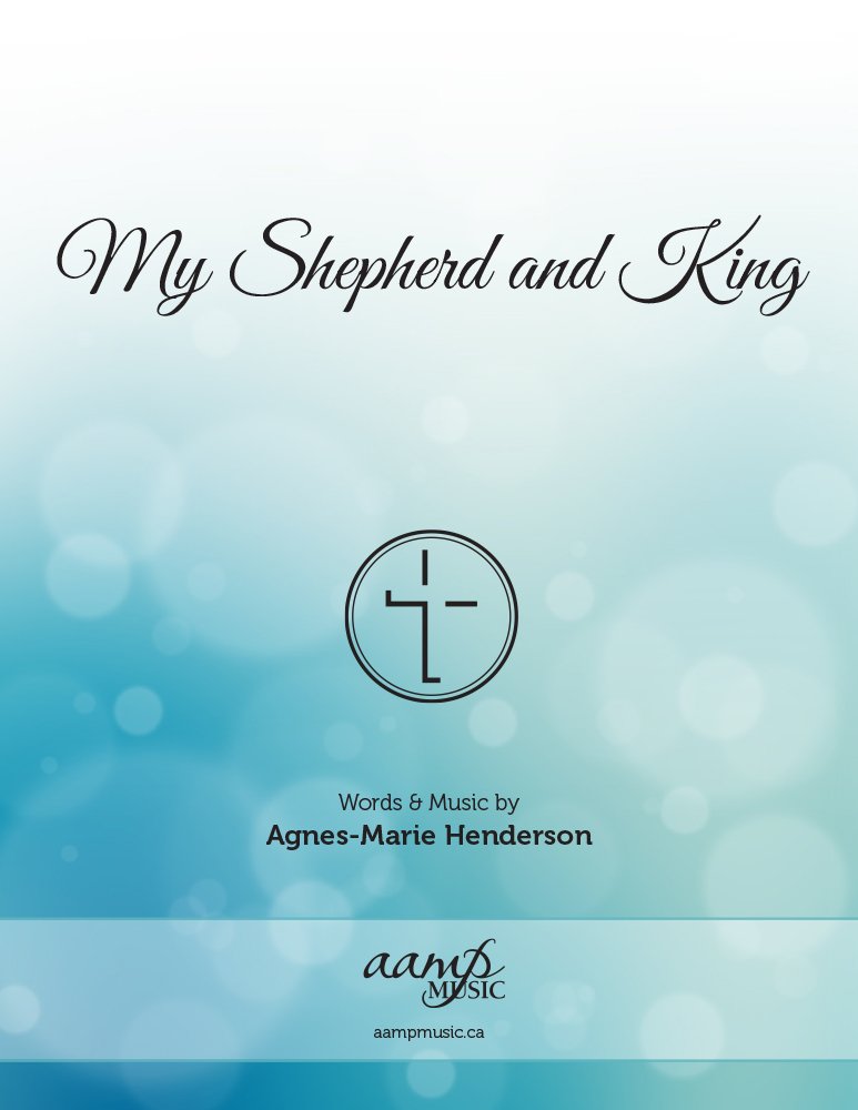 My Shepherd and King | SATB Choral Bundle
