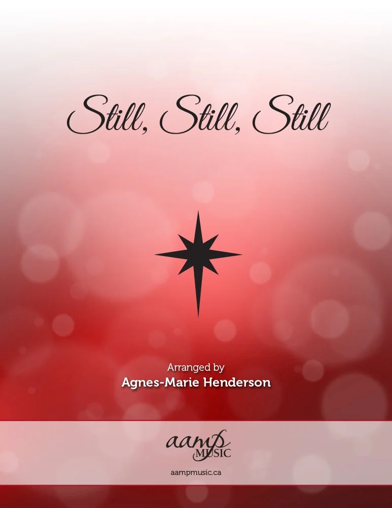 Still, Still, Still | SATB Choral Bundle