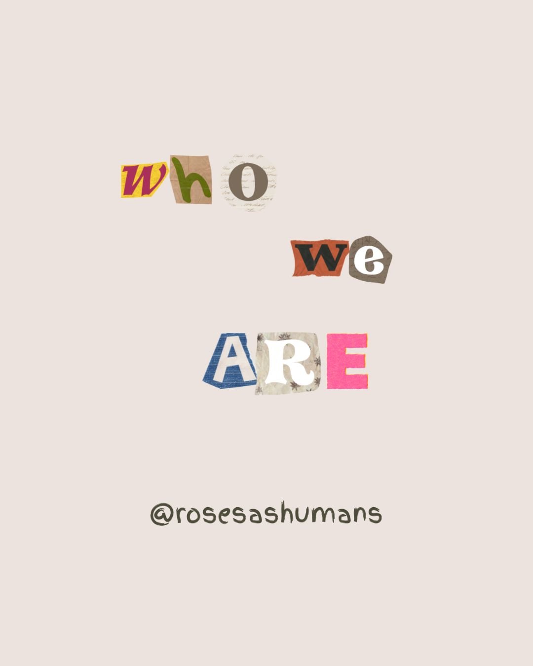 This is who we are.

Stories that connect us when words fail in conversation. Poetry that cuts through the noise. Music that draws from everywhere. 

Roses as Humans exists to help you create with purpose, build authentic community, and express what 