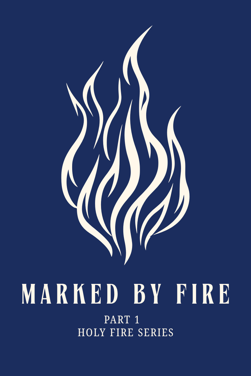 Marked by Fire