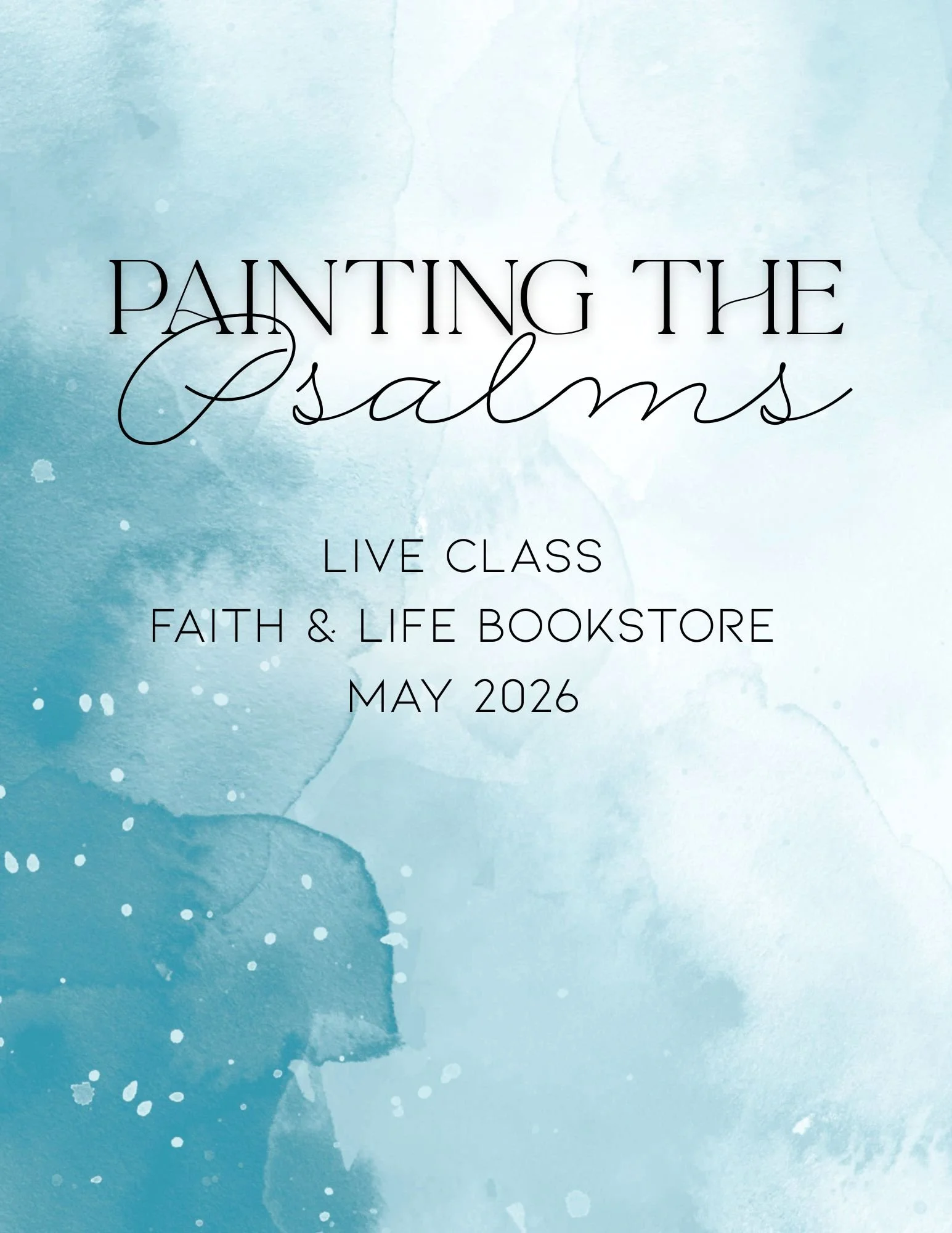 Painting the Psalms Live Class -  Register for Tuesday, May 26th