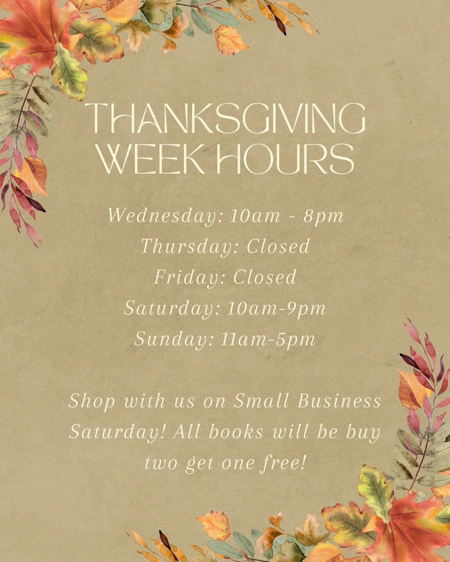 Happy Thanksgiving! We'll be closed Thursday and Friday to enjoy some downtime with our families. Don't forget about us when you're downtown shopping small on Saturday! Books will be on sale, additional gift items will be in stock, and gift certifica