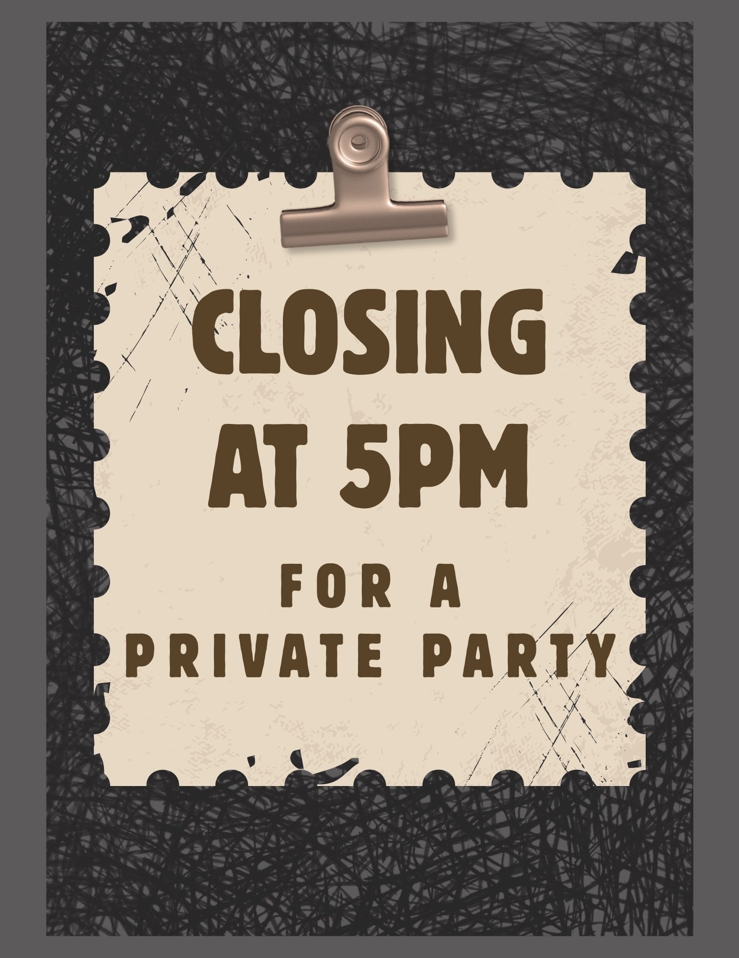 Closing at 5pm tonight for a private party! If you&rsquo;re interested in hosting an event with us, inquire through the form on our website!