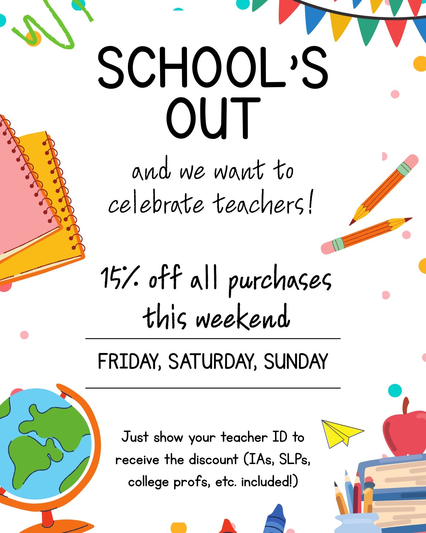 School is OUT (only one more day Roanoke City!) and our teachers deserve to be celebrated! 📚✂️🎓✏️❤️

Show your teaching credentials and get 15% off your entire purchase all weekend (Friday, 6/5 - Sunday - 6/8).

Teachers, IAs, higher-ed, SLPs, scho