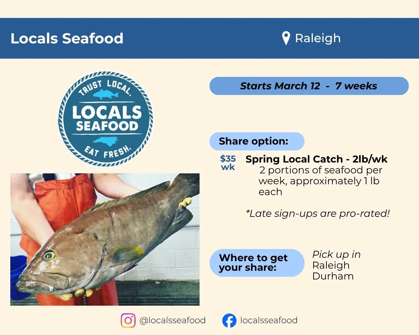 Locals Seafood located in Raleigh. Starts March 12 and runs 7 weeks. Share includes 2 pounds of seafood per week. Late signups are prorated. Pick up in Raleigh or Durham. 