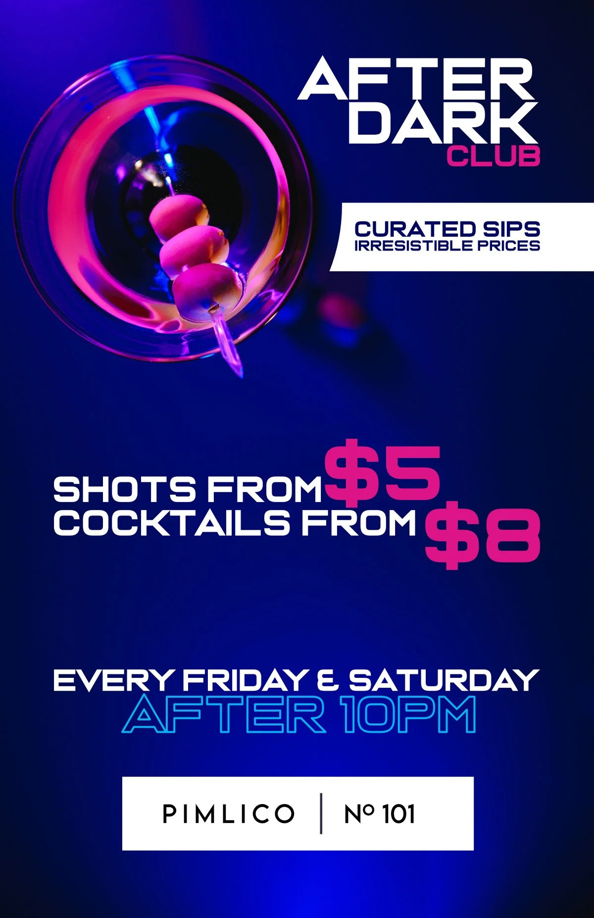 $5 shots $8 cocktails at Pimlico