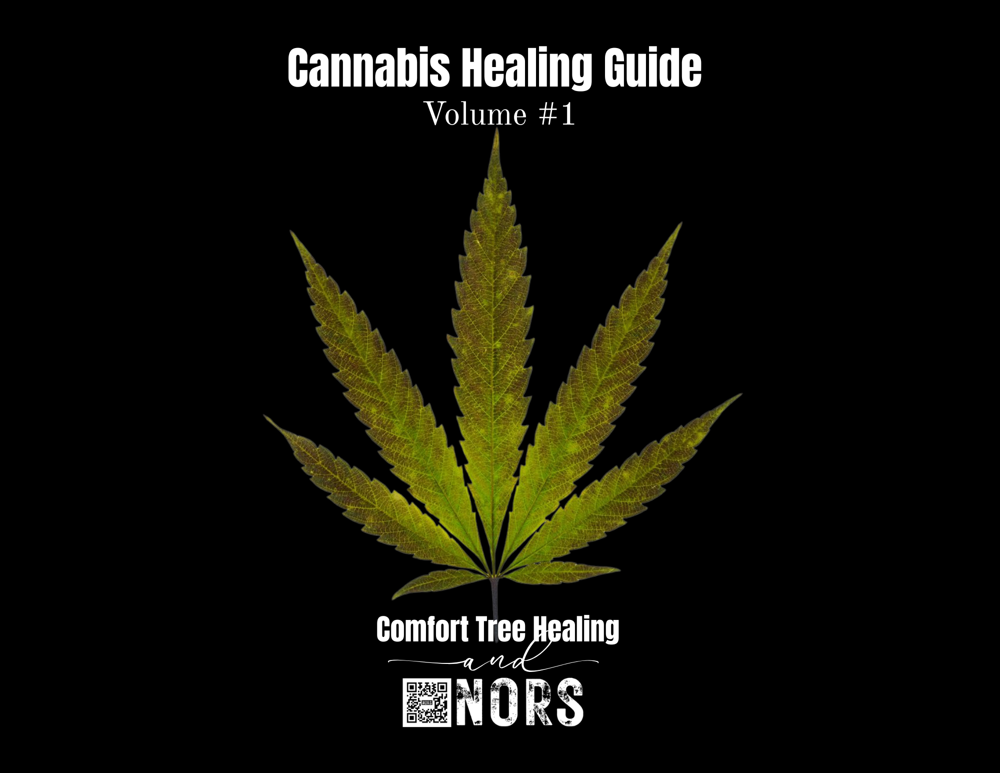 Cannabis Healing Guide Vol 1