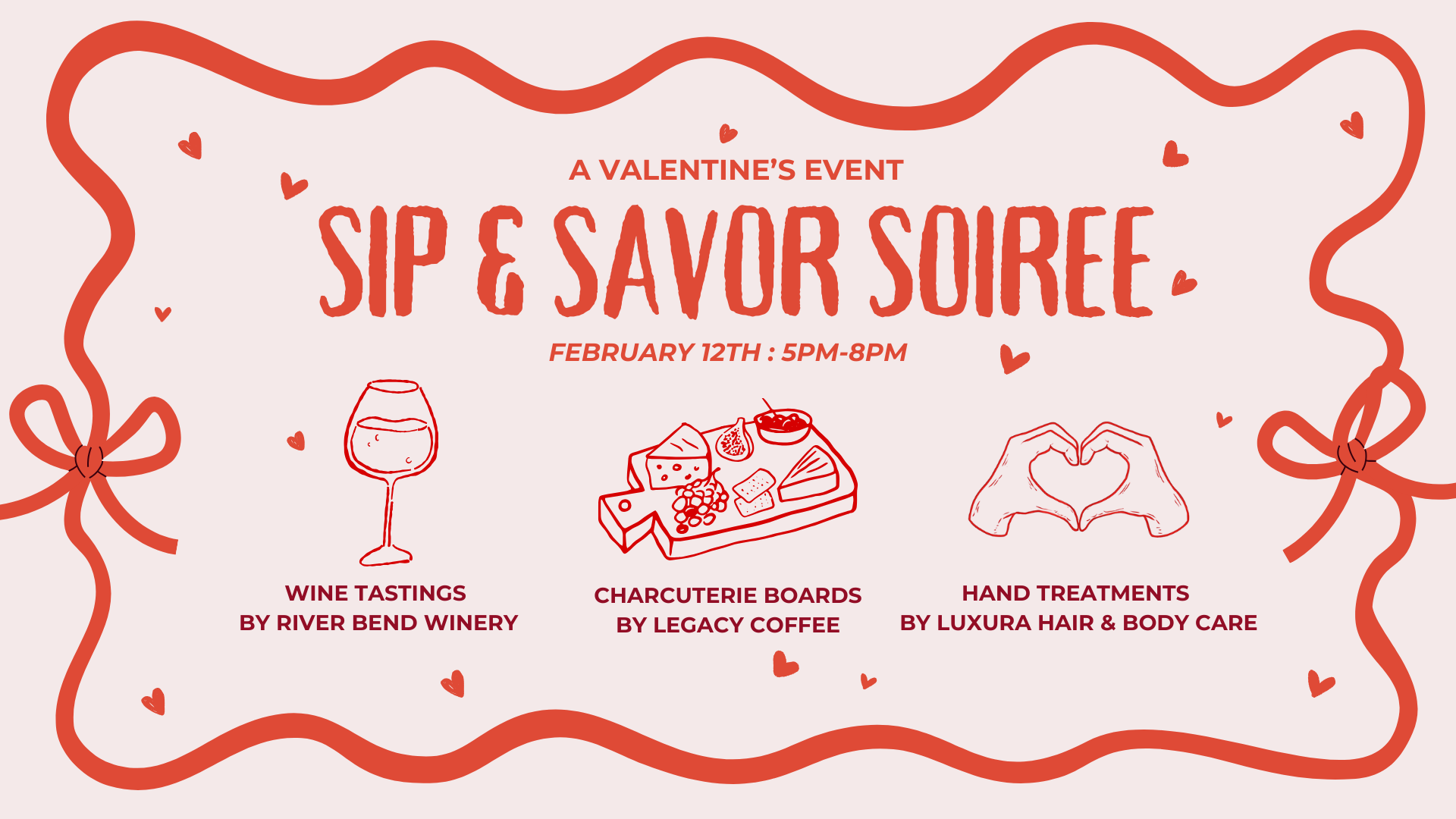 Sip & Savor Soiree - A Valentine's Event