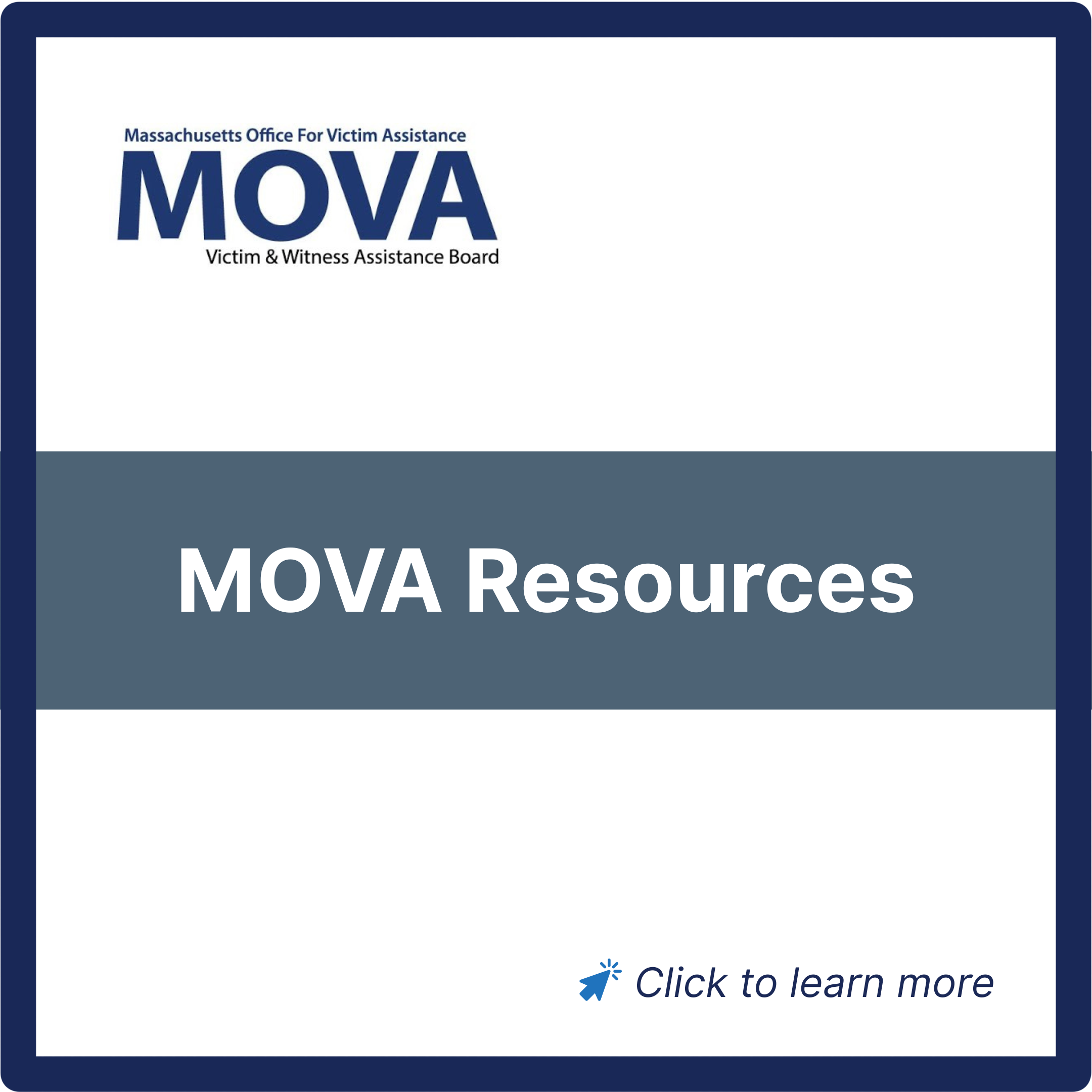Massachusetts Office for Victim Assistance logo with text "MOVA Resources" and "Click to learn more."
