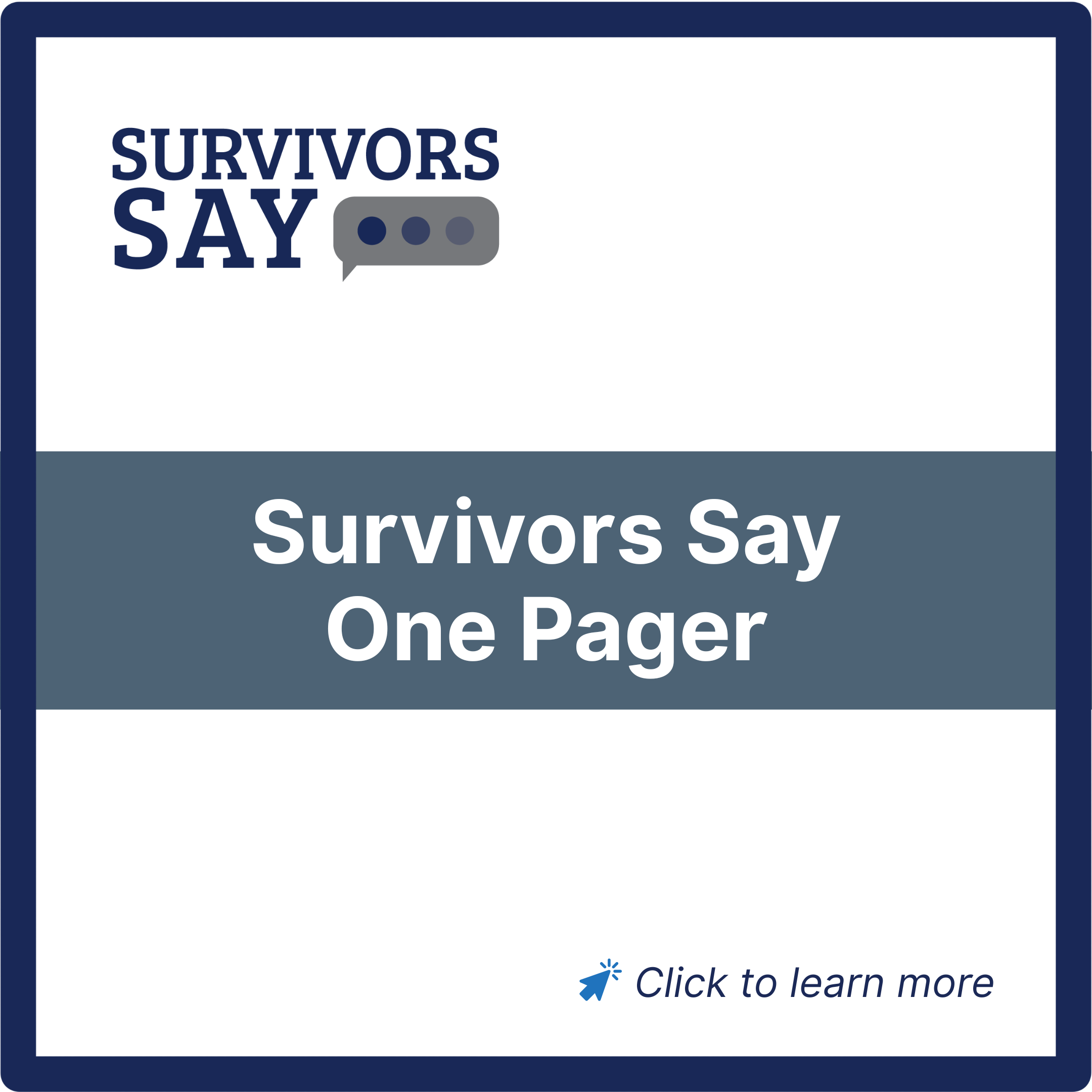 Survivors Say One Pager promotional graphic with text and icon.
