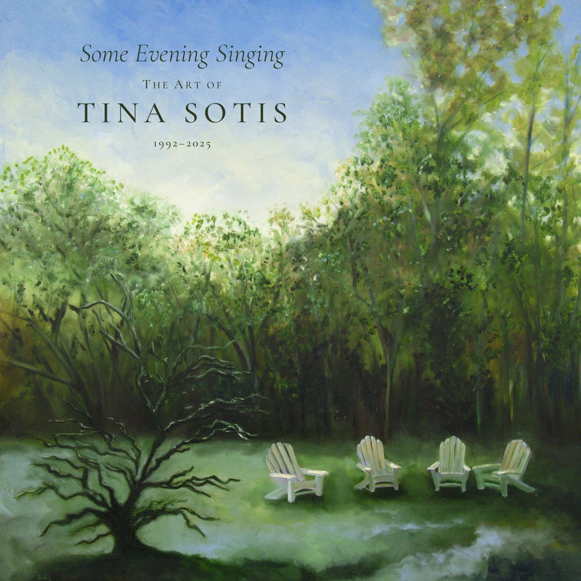Some Evening Singing: The Art of Tina Sotis 1992 - 2025 (Pre-Order)