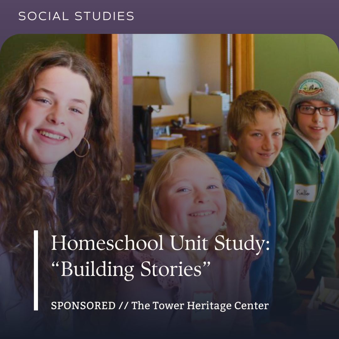 Homeschool Unit: "Building Stories"
