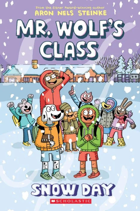 Mr. Wolf's Class Book Five: SNOW DAY
