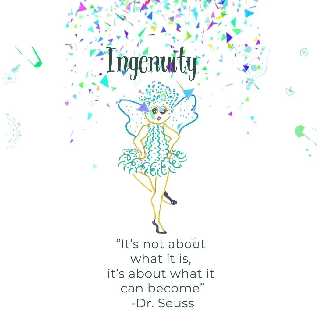 A colorful illustration of a fairy with blue wings and curly blue hair, standing with a confident pose. The word 'Ingenuity' is written at the top, surrounded by multicolored confetti. Below, a quote by Dr. Seuss reads, 'It's not about what it is, it's about what it can become.'