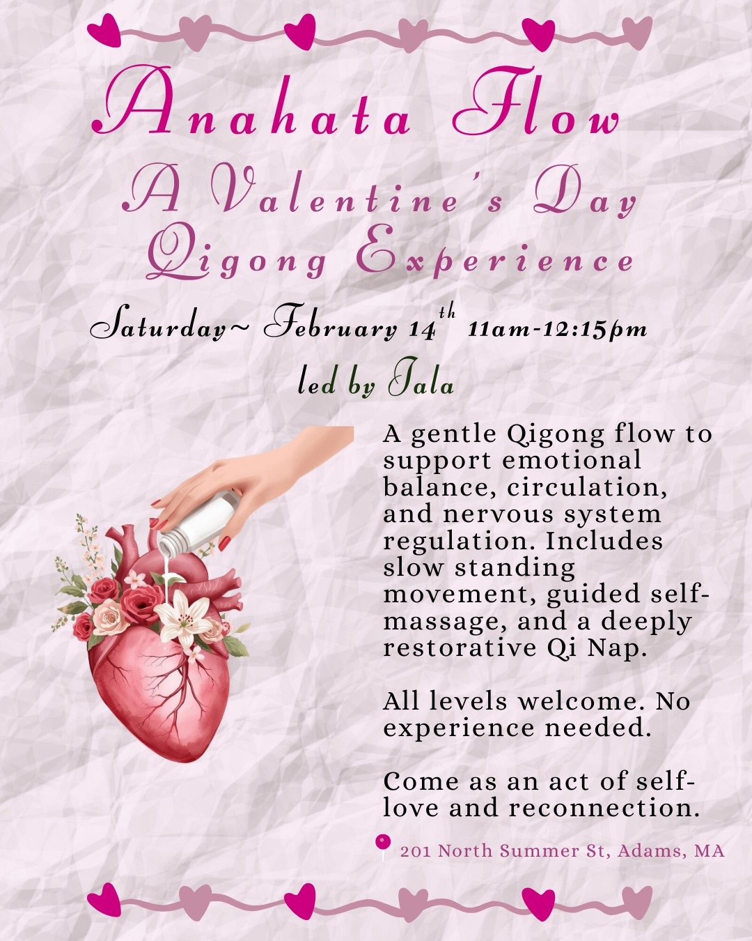 ✨ Anahata Flow ✨
A Valentine&rsquo;s Qigong Experience 🩷
A special heart-centered pop-up offering.
This Valentine&rsquo;s Day, we slow down and turn inward &mdash; toward breath, sensation, and the quiet wisdom of the heart.
Anahata Flow is a gentle