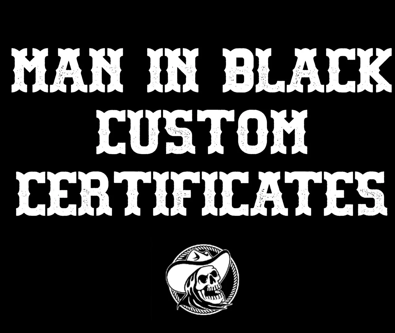 M.I.B. Custom Certificates