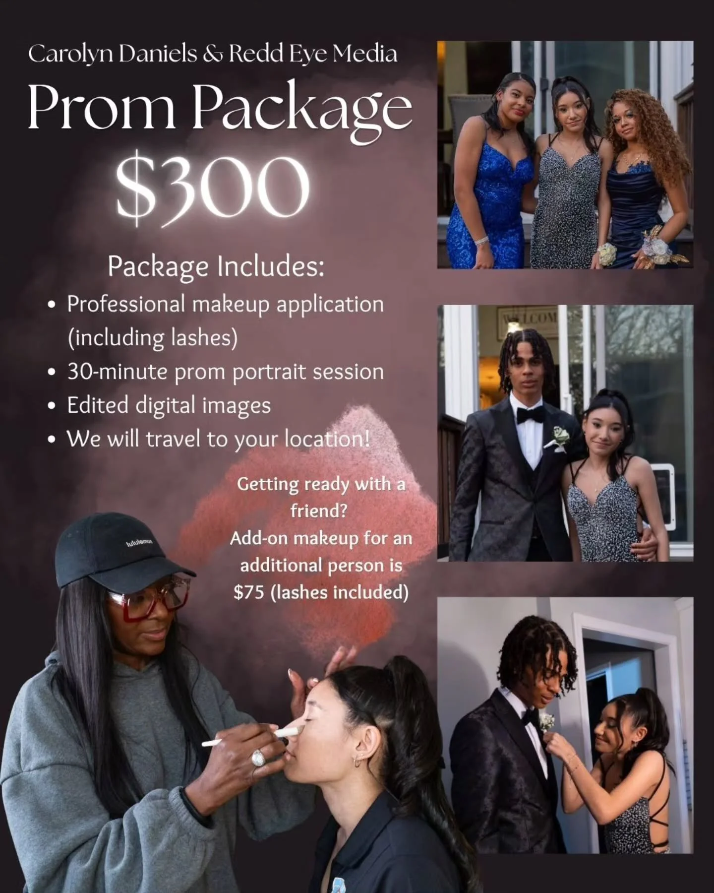 The extremely talented @cdmakeup215 and I have an amazing prom package available! 

$300 includes:
💄Professional makeup application (lashes included) 
📸 30 min photo session
🖼 Edited photos delivered to you through digital gallery
🚗 We travel to 