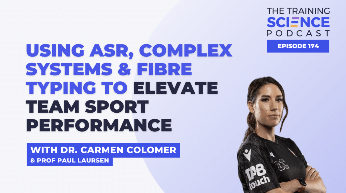 Podcast - Using ASR, Complex Systems & Fibre Typing to Elevate Team Sport Performance