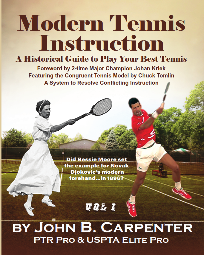 Modern Tennis Instruction:  A Historical Guide to Play Your Best Tennis (Limited Collector's Edition) Hardback