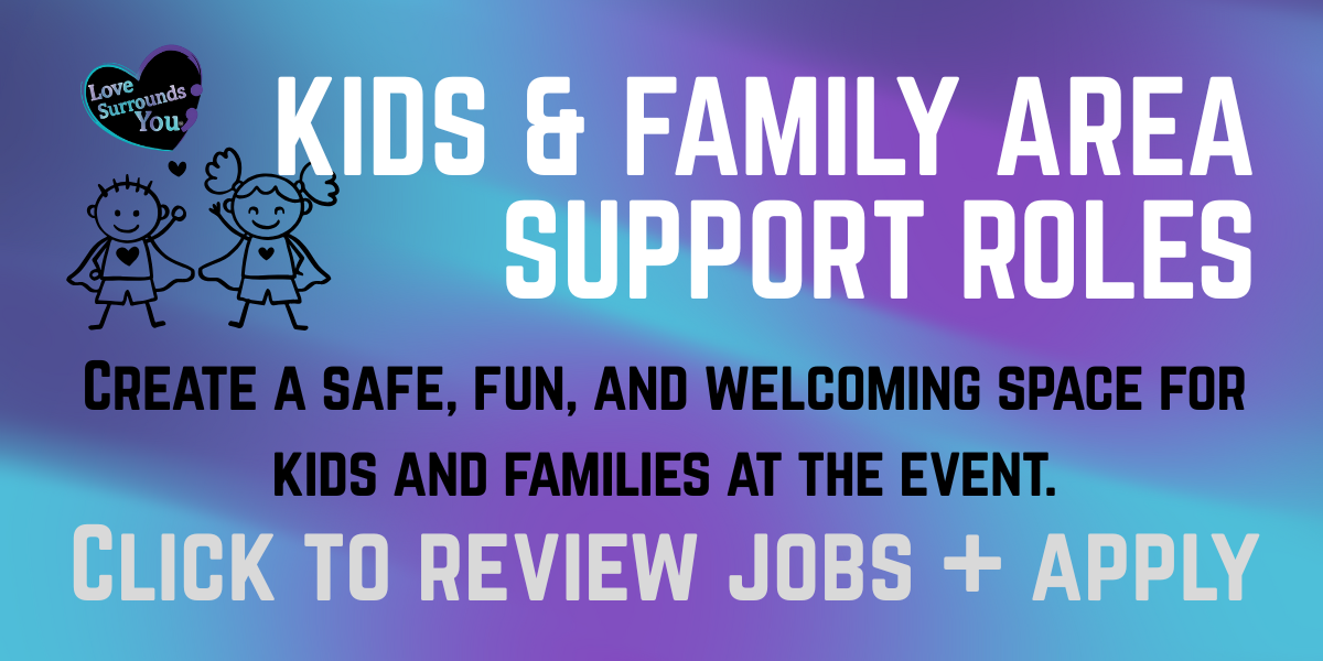 A colorful event poster for a kids and family support roles area, with cartoon drawing of two children, a heart with the message "Love Surrounds You," and text encouraging creating a safe, fun, and welcoming space for families and kids, also inviting to review jobs and apply.